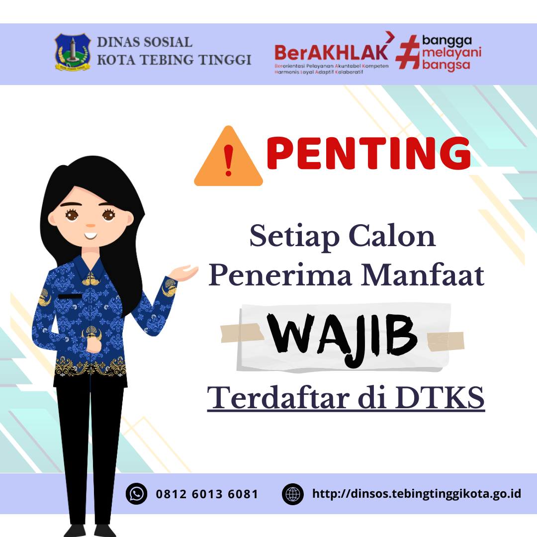 Dinas sosial kota tebing tinggiApa itu Data Terpadu Kesejahteraan Sosial (DTKS)?